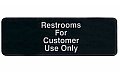 Thunder Restrooms for Customers Only" Signs - 9" x 3" PLIS9321BK